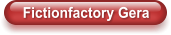 Fictionfactory Gera